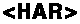 HAR